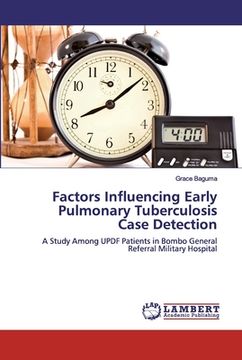 portada Factors Influencing Early Pulmonary Tuberculosis Case Detection (en Inglés)