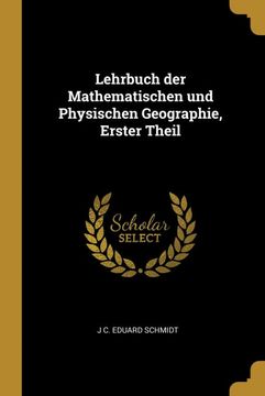 portada Lehrbuch der Mathematischen und Physischen Geographie, Erster Theil (en Alemán)