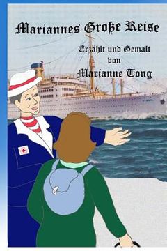 portada Mariannes Große Reise: Marianne Muß nach Amerika Ziehen (en Alemán)