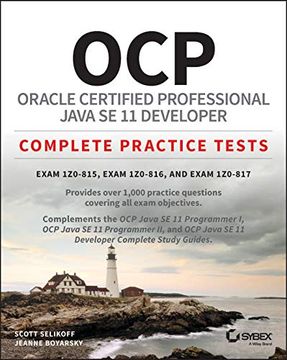 portada Ocp Oracle Certified Professional Java se 11 Developer Complete Practice Tests: Exam 1Z0-815 and Exam 1Z0-816 
