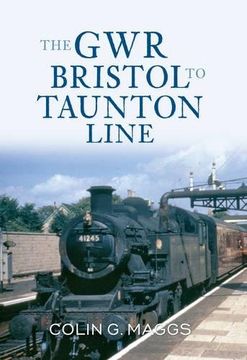 portada The gwr Bristol to Taunton Line 