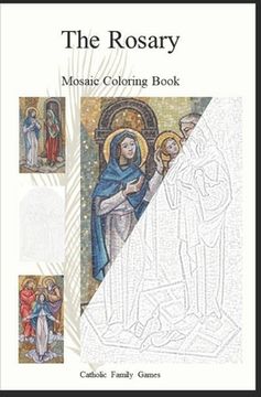 portada The Rosary Mosaic Coloring Book (en Inglés)