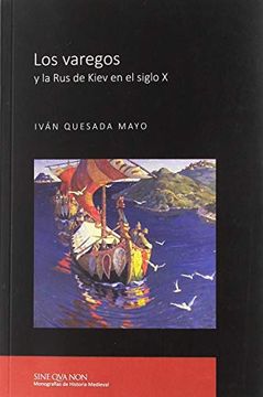 portada Los Varegos y la rus de Kiev en el Siglo x (in Spanish)
