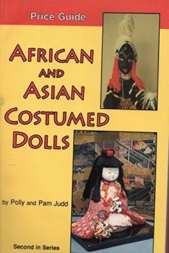 portada African and Asian Costumed Dolls: Price Guide 
