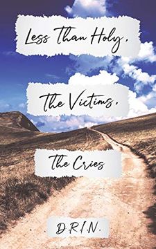 portada Less Than Holy, the Victims, the Cries 