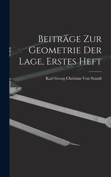 portada Beiträge zur Geometrie der Lage, Erstes Heft (in German)
