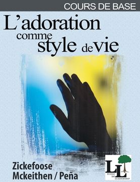 portada L'adoration comme un style de vie (en Francés)