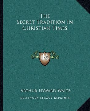 portada the secret tradition in christian times (in English)