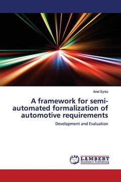 portada A framework for semi-automated formalization of automotive requirements (in English)