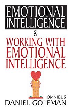 portada Daniel Goleman Omnibus: "emotional Intelligence", "working With Eq"