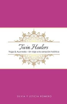 portada Twin Healers: Yoga & Ayurdeva - Un viaje a la sanación holística