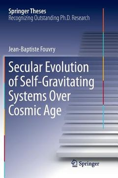 portada Secular Evolution of Self-Gravitating Systems Over Cosmic Age (in English)