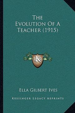 portada the evolution of a teacher (1915) (en Inglés)