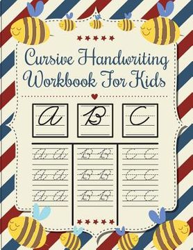 portada Cursive handwriting workbook for kids: workbook cursive, k workbook age 5, cursive handwriting workbook for teens, workbooks for preschoolers (in English)