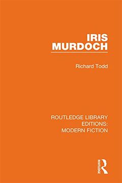 portada Iris Murdoch (Routledge Library Editions: Modern Fiction) (en Inglés)