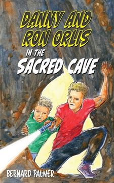 portada Danny and Ron Orlis in the Sacred Cave