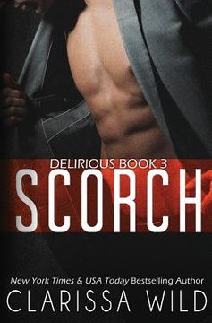 portada Scorch (Delirious Book 3) (en Inglés)