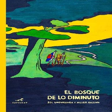 portada El Bosque de lo Diminuto (in Spanish)
