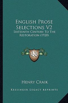 portada english prose selections v2: sixteenth century to the restoration (1920) (en Inglés)