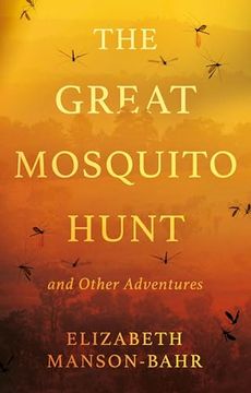 portada The Great Mosquito Hunt and Other Adventures (en Inglés)