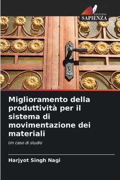 portada Miglioramento della produttività per il sistema di movimentazione dei materiali (in Italian)