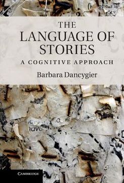 portada The Language of Stories Hardback (Key Topics in Cognitive Linguistics) (en Inglés)