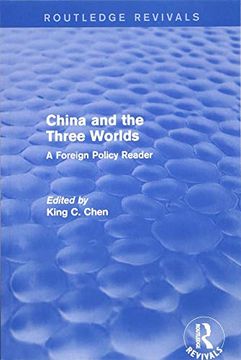 portada China and the Three Worlds: A Foreign Policy Reader (en Inglés)