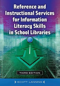portada Reference and Instructional Services for Information Literacy Skills in School Libraries (en Inglés)