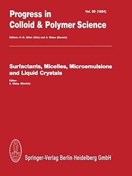 portada Surfactants, Micelles, Microemulsions and Liquid Crystals (Progress in Colloid and Polymer Science, 69) (en Inglés)