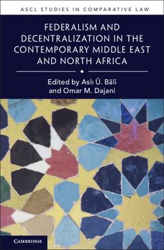 portada Federalism and Decentralization in the Contemporary Middle East and North Africa (Ascl Studies in Comparative Law) (en Inglés)