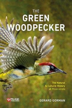 portada The Green Woodpecker (Pelagic Monographs) (en Inglés)