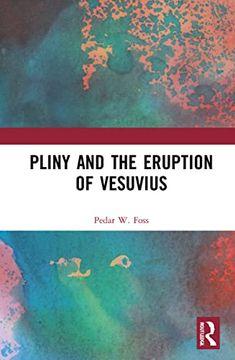 portada Pliny and the Eruption of Vesuvius: The boy who Watched the end of the World (in English)