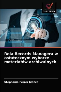 portada Rola Records Managera w ostatecznym wyborze materialów archiwalnych (en Polaco)