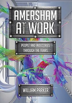 portada Amersham at Work: People and Industries Through the Years