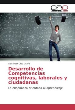 portada Desarrollo de Competencias cognitivas, laborales y ciudadanas: La enseñanza orientada al aprendizaje