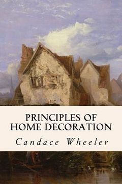 portada Principles of Home Decoration (en Inglés)