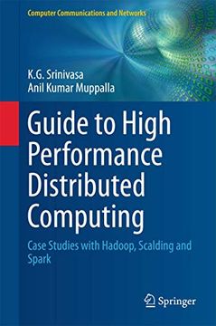 portada Guide to High Performance Distributed Computing: Case Studies with Hadoop, Scalding and Spark (in English)