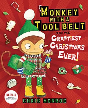 portada Monkey With a Tool Belt and the Craftiest Christmas Ever! 