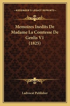 portada Memoires Inedits De Madame La Comtesse De Genlis V1 (1825) (en Francés)