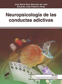 portada Neuropsicología de las Conductas Adictivas (Biblioteca de Neuropsicología)