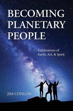 portada Becoming Planetary People: Celebrations of Earth, Art, & Spirit (en Inglés)