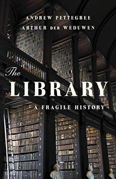 portada The Library: A Fragile History (in English)