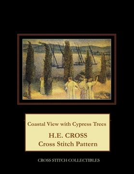 portada Coastal View with Cypress Trees: H.E. Cross cross stitch pattern (in English)