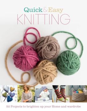 portada Quick and Easy Knitting: 52 Projects to Brighten Up Your Home and Wardrobe (in English)