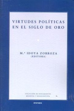 portada Virtudes Políticas en el Siglo de oro (Colección de Pensamiento Medieval y Renacentista) (in Spanish)