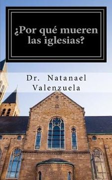portada ¿Por qué Mueren las Iglesias?: Aprendiendo de los errores de otros (in Spanish)