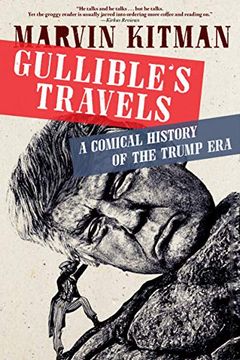 portada Gullible's Travels: A Comical History of the Trump era (en Inglés)
