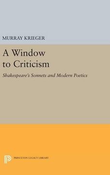 portada Window to Criticism: Shakespeare's Sonnets & Modern Poetics (Princeton Legacy Library) (en Inglés)