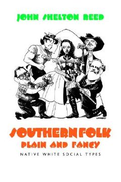 portada southern folk plain and fancy: native white social types (en Inglés)