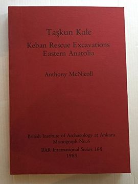 portada Taskun Kale: Keban Rescue Excavations, Eastern Anatolia (en Inglés)
